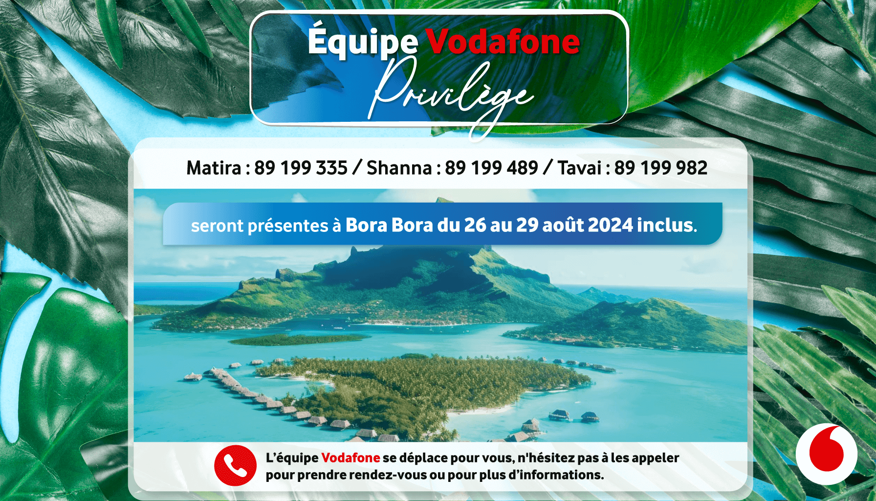 Bora Bora - Rencontrez l'équipe Vodafone Privilège